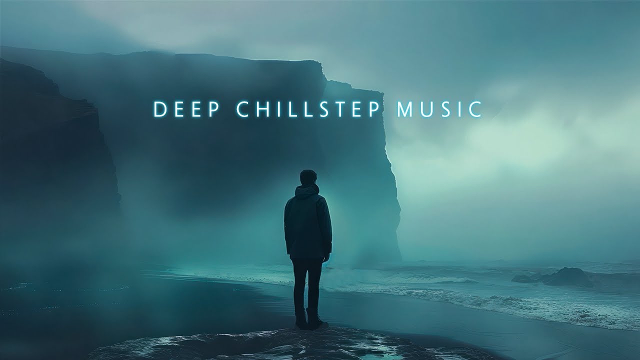 Relaxing Deep Chillout Mix 🎶 - Chillstep for Emotional Comfort & Soothing