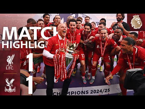 Highlights: Liverpool 1-1 Crystal Palace | Liverpool lift the Premier League Trophy