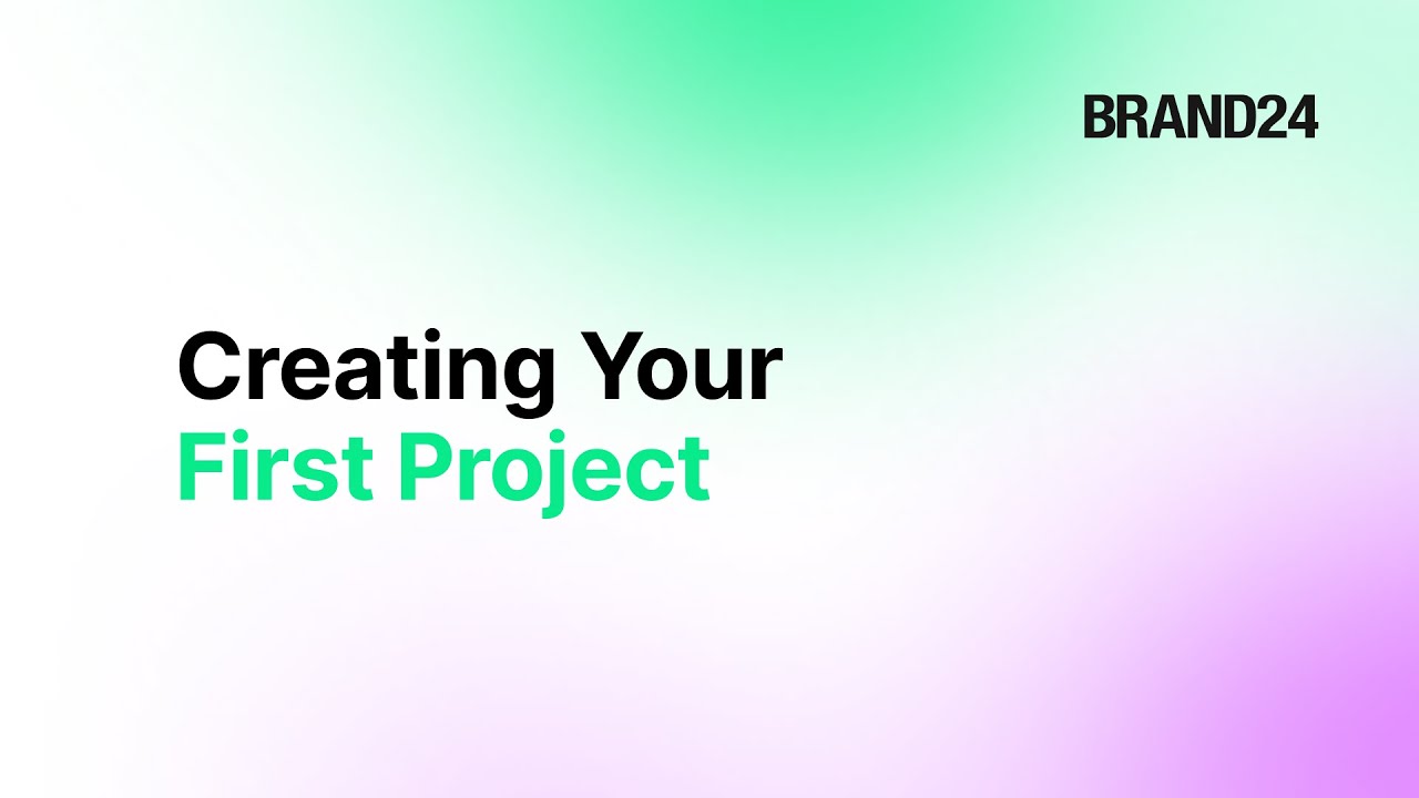 Creating Your First Project | Brand24 Tutorial
