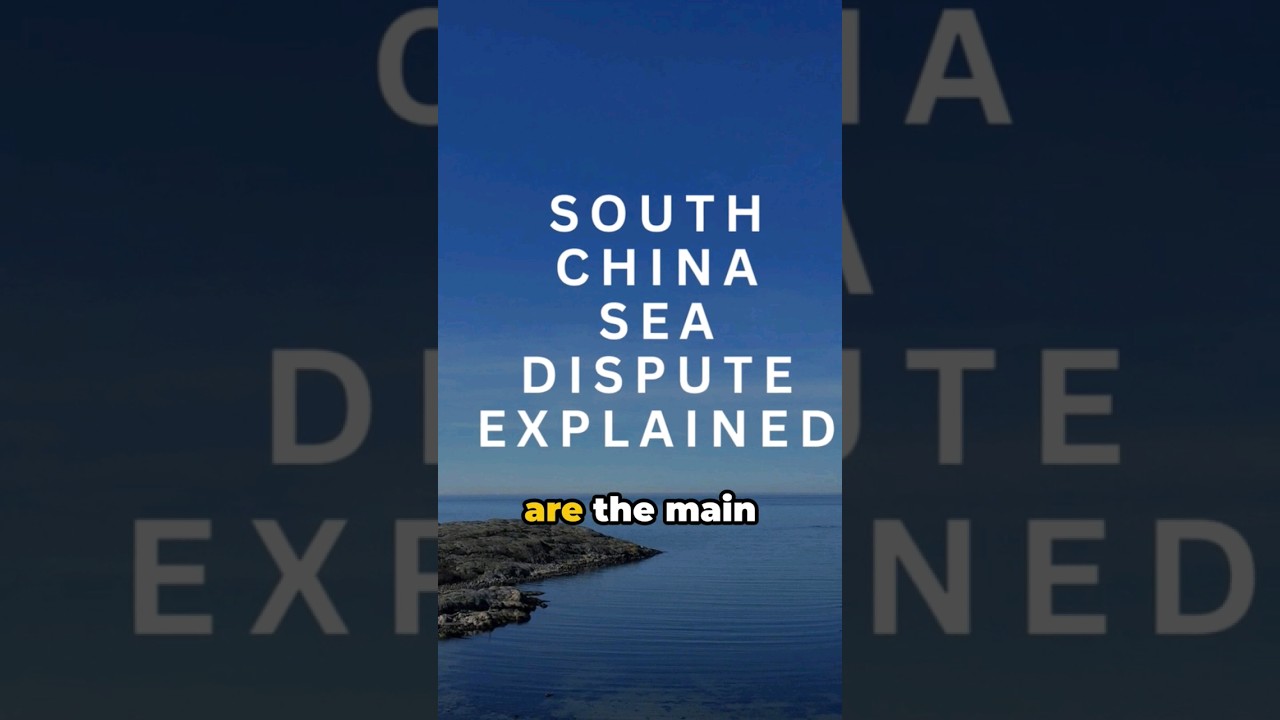 South China Sea Dispute Explained 🌊