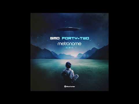 GMO - Forty-Two (Metronome Remix) | Official Audio 🎶