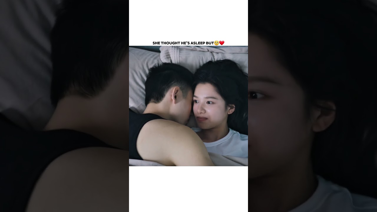 She Thought He Was Asleep 🤭 | Romantic Scene