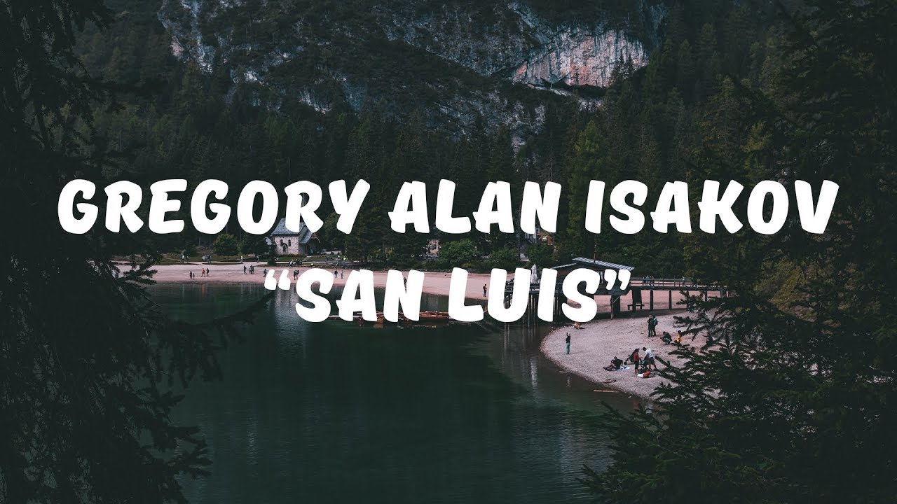 Gregory Alan Isakov - San Luis (Lyrics Video) 🎶