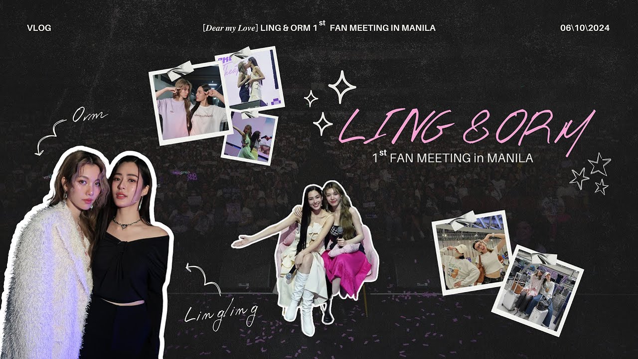 [ENG SUB] Ling & ORM's First Fan Meeting in Manila 🎉 | Intimate Vlog & Highlights