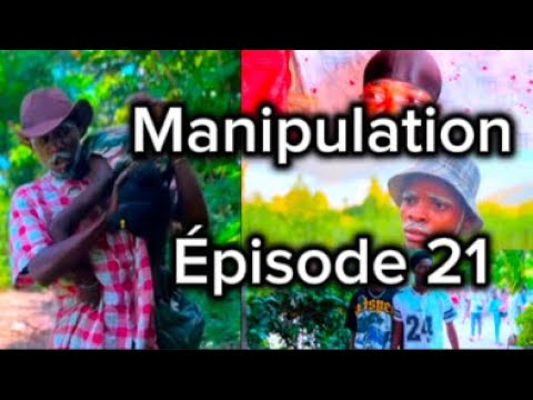 Épisode 21) Manipulation