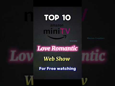 Amazon Mini Tv Web Show | Love Romance | Top 10 | Movies Creation | Best Web Series
