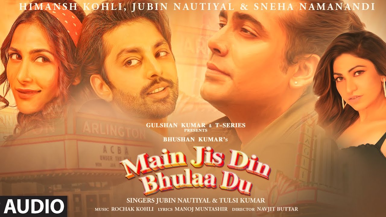Main Jis Din Bhulaa Du (Audio) | Jubin & Tulsi 🎶