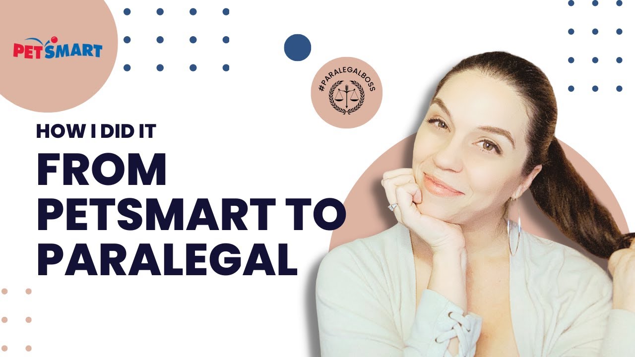 From PetSmart to Paralegal: My Career Journey π