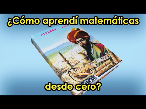 ¿Cómo Aprendí Matemáticas desde Cero? Parte 1 | MathPures