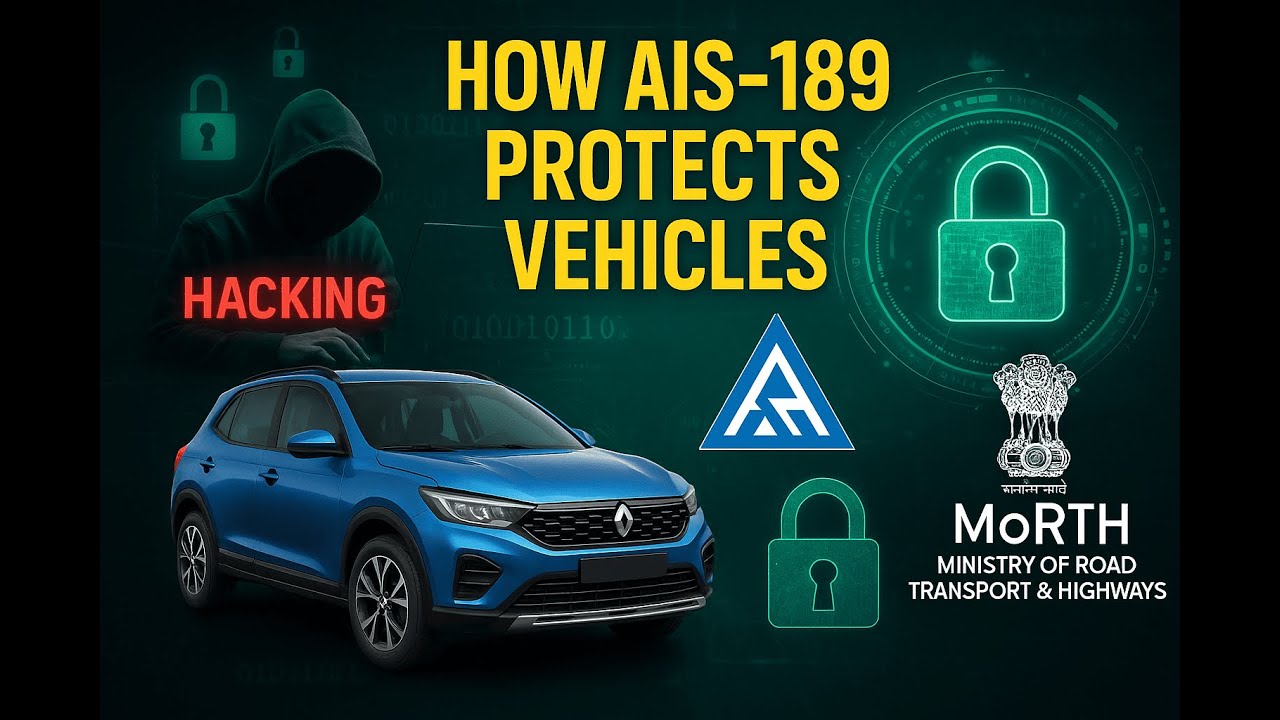 Inside AIS-189: How India Is Securing Cars Against Cyber Threats 🔒