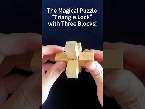 The Magical Puzzle “Triangle Lock” with Three Block ! #BrainTeasers #PuzzleBoyBrad #puzzle
