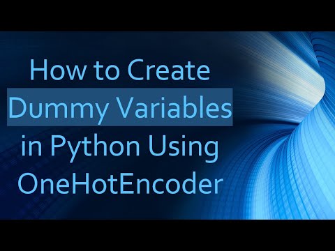 How to Create Dummy Variables in Python Using OneHotEncoder