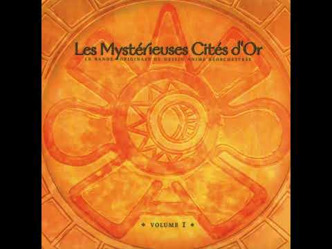 Les Mystérieuses Cités d'Or Ré-Orchestrées Vol 1 OST