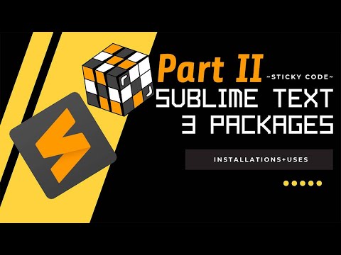 SUBLIME TEXT 3 (PART-II) INSTALLATION, PACKAGE CONTROL & IT'S PACKAGES INSTALLATION WITH ITS USES