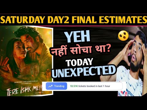 Tere Ishq Mein Box Office Day 2 π