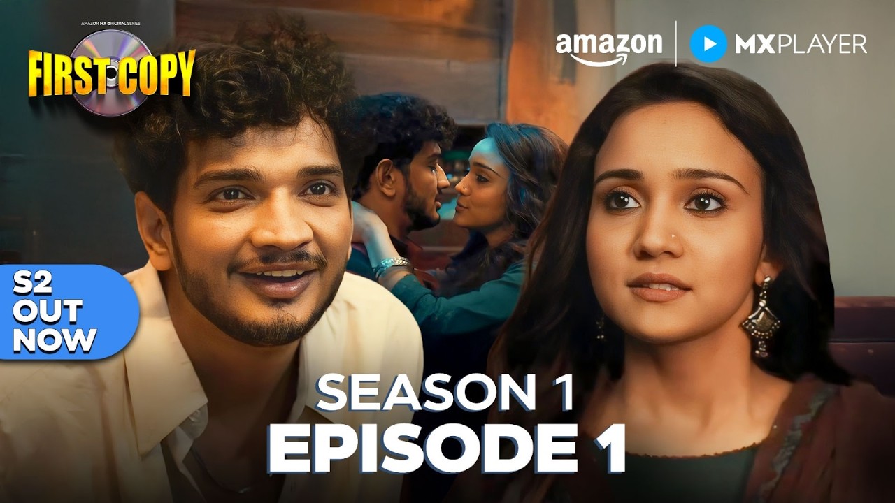 First Copy S1 Ep1 | Full Episode on MX Player 🎬