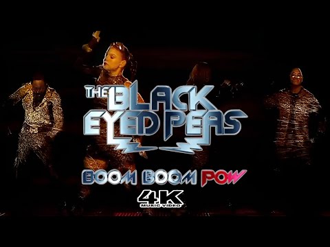 [4K] The Black Eyed Peas - Boom Boom Pow (Music Video)