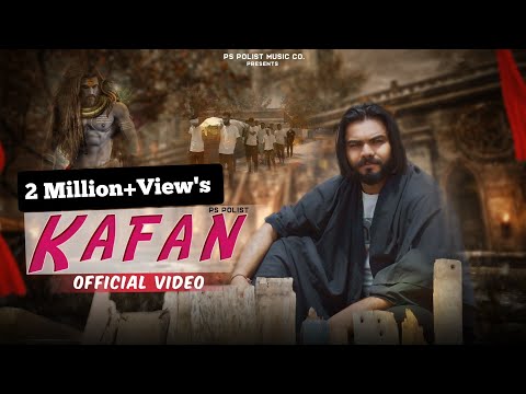 Kafan ( Official Video ) Singer Ps Polist Bhole Baba Latest Song 2022 || Chillam Album 2nd Song