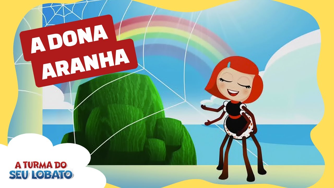 A Dona Aranha - A Turma do Seu Lobato (Volume 1 - Música Infantil)