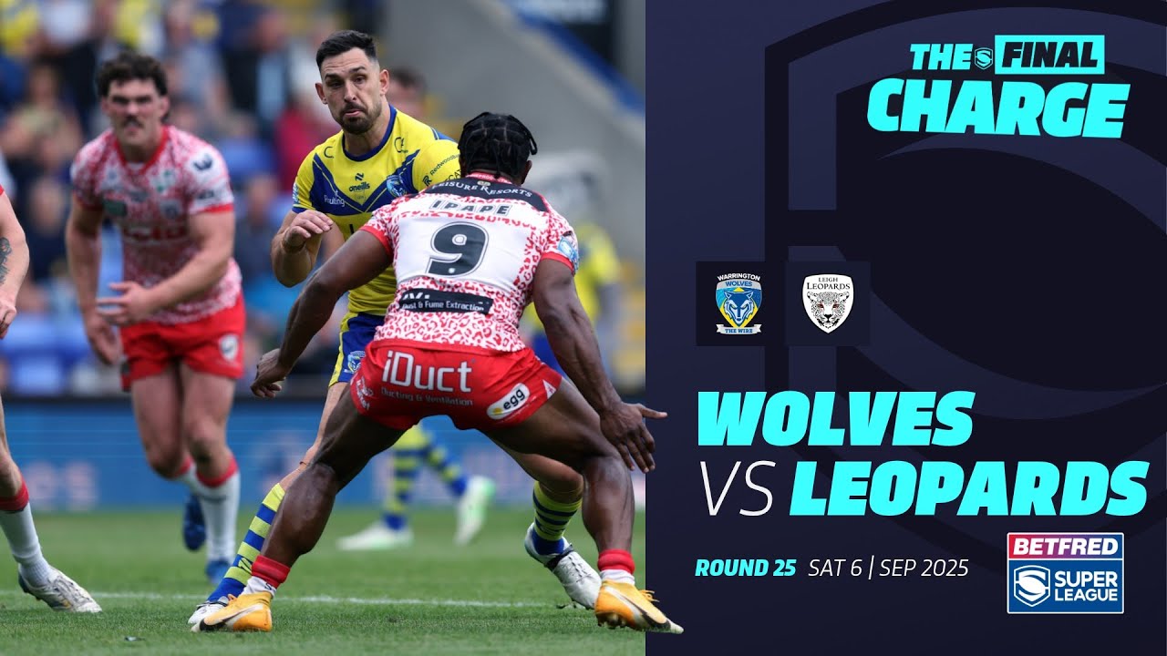 Exciting Clash: Warrington Wolves vs Leigh Leopards | 2025 Super League Round 25 🏉