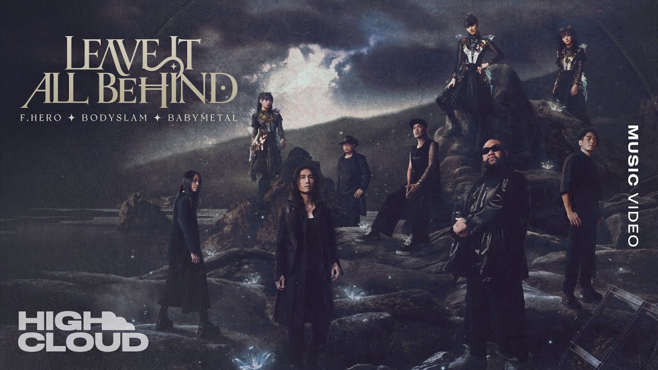 F.HERO, BODYSLAM & BABYMETAL - Leave It All Behind 🎶