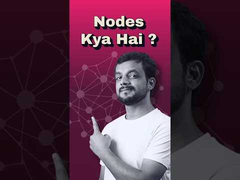Day 14: Nodes kya hai? | What is Nodes in Crypto? | Nodes meaning in Hindi | Node Definition #crypto
