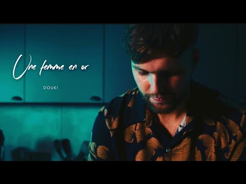 Douki - Une femme en or (CLIP OFFICIEL)