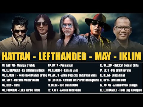 LAGU SLOW ROCK MALAYSIA 80-90AN - LAGU JIWANG 80AN DAN 90AN TERBAIK - MAY, HATTAN, LEFTHANDED