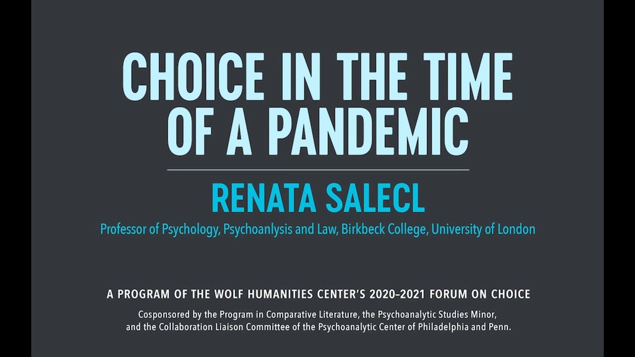 Renata Salecl on Choice During a Pandemic 🌐