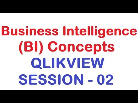 BI Concepts & QlikView Tutorial: Session 02 π
