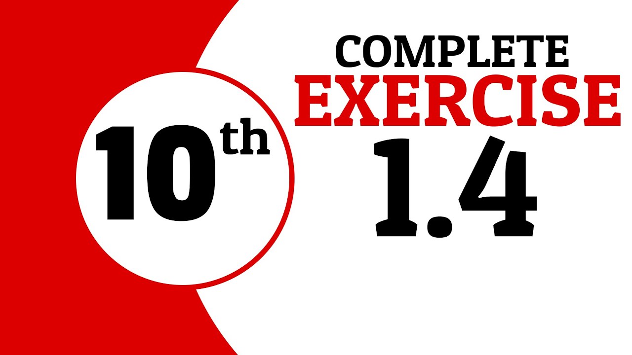 10th Class Math Exercise 1.4 | Waqas Nasir π