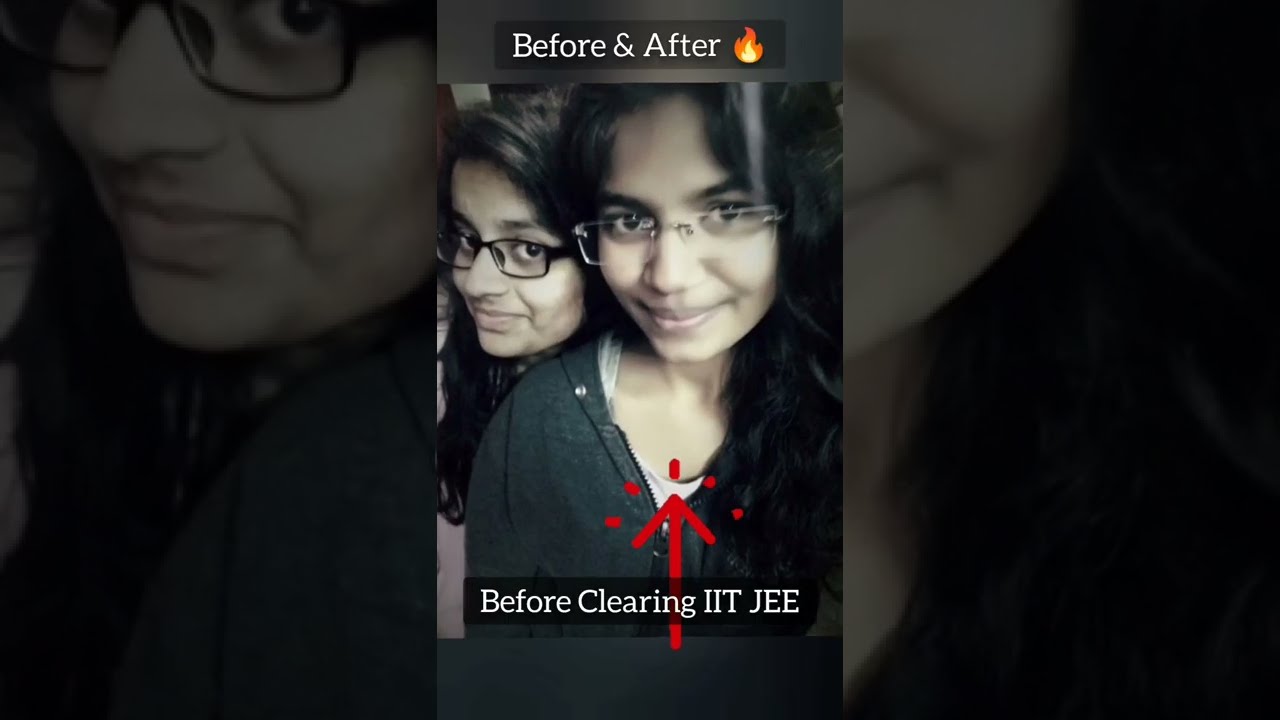 My Incredible JEE Journey: Before & After Transformation! 🚀 | IIT Motivation & Tips