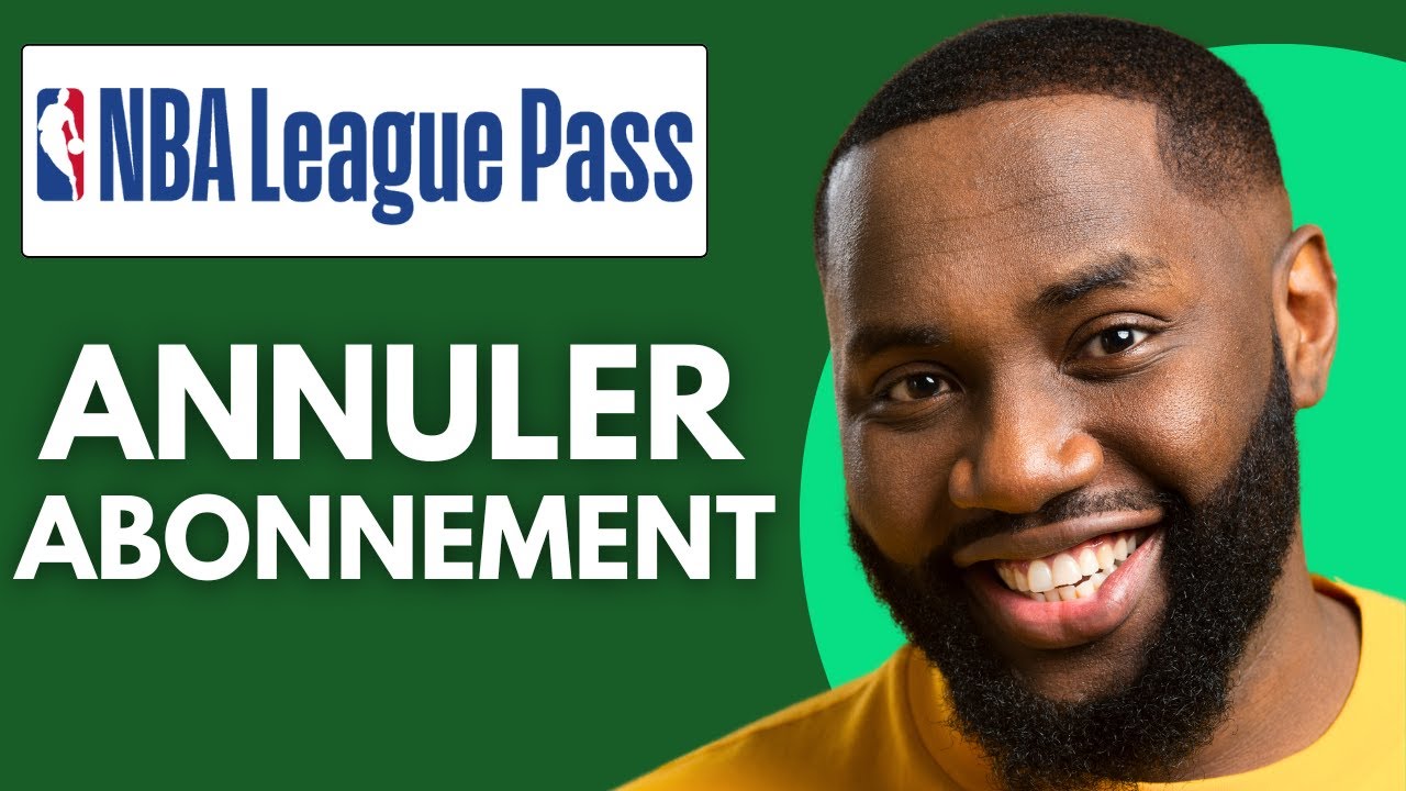 Annuler NBA League Pass : Guide Facile 🏀