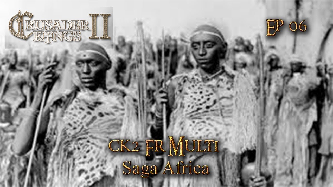 CK2 Crusader Kings 2: Multi Saga Africa Episode 6 🌍 - Explore the Hidden Continent!
