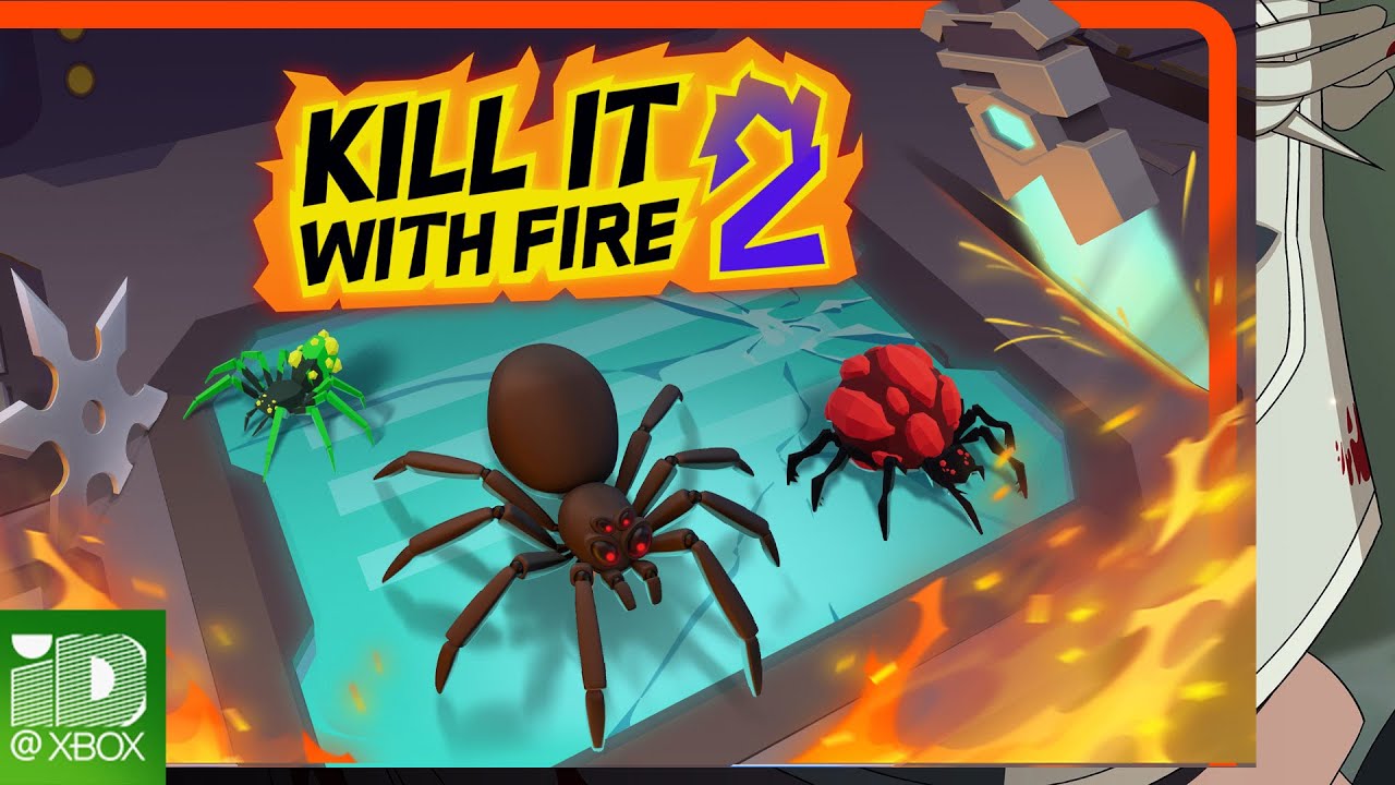 Kill It with Fire 2: Bigger Chaos & Spiders 🕷️