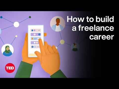 Building a Sustainable Freelance Career | The Way We Work, a TED Series