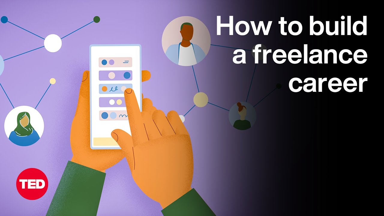 Building a Sustainable Freelance Career | The Way We Work, a TED Series