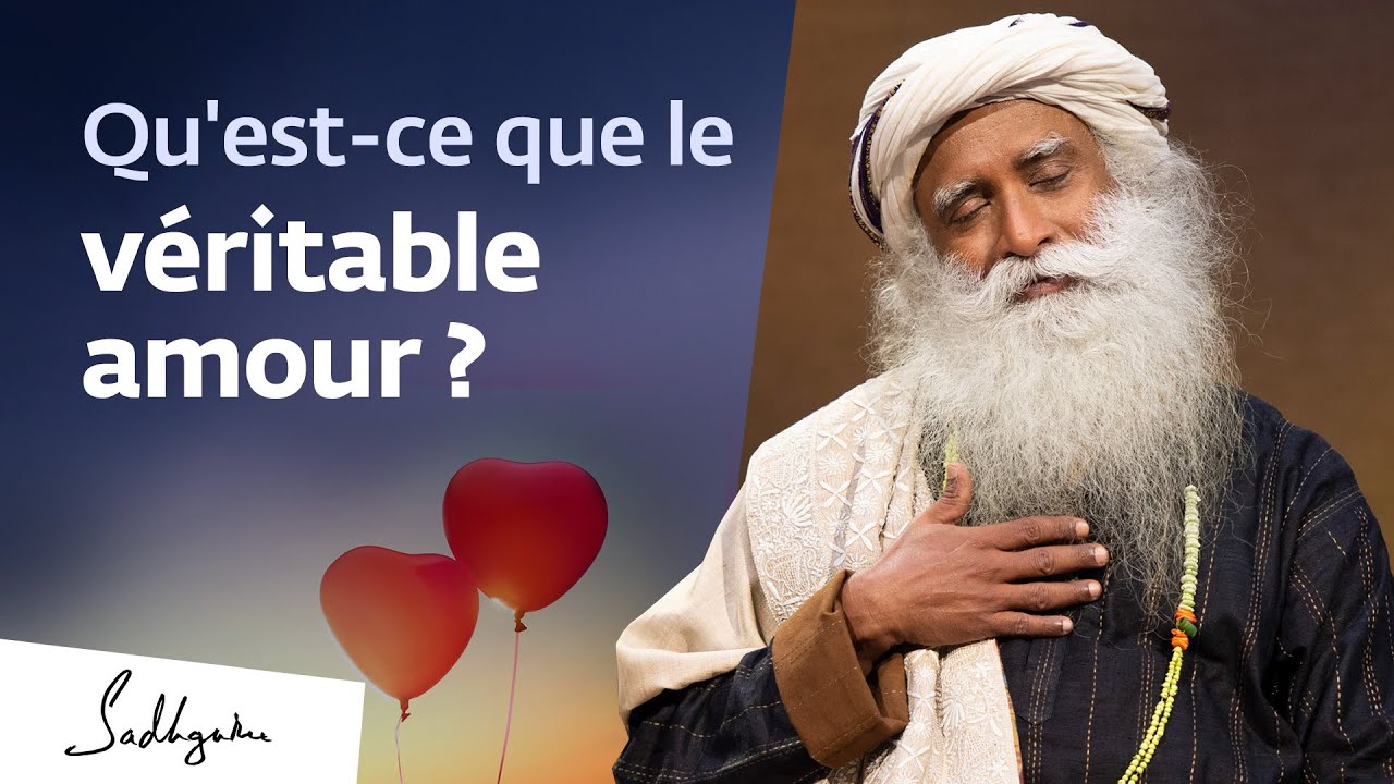 Qu'est-ce que l'amour ? | Sadhguru en français ❤️