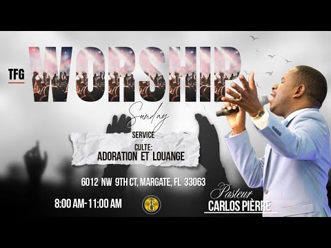 11:30AM Service D'adoration | The Family of God | 11/02/2025 | 6012 Nw 9th Ct Margate, FL 33063