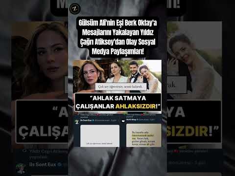 Gülsüm Ali'nin Eşi Berk Oktay'a Mesajlarını Yakalayan Yıldız Çağrı Atiksoy'dan Olay Paylaşımları!