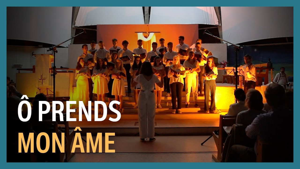 Ô Prends Mon Âme - Jeune Chorale de St Marc 🎶
