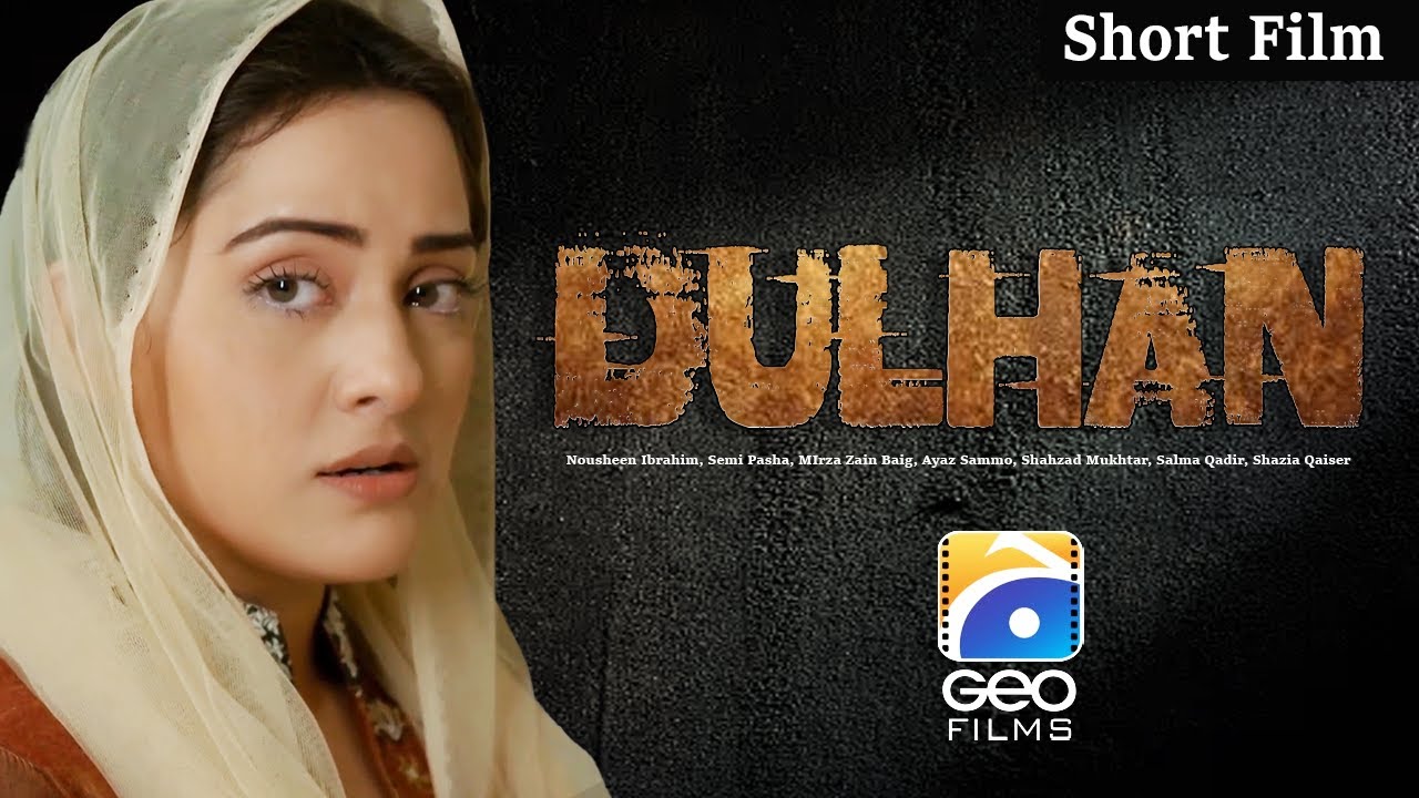 Dulhan Short Film by Nousheen Ibrahim 🎬