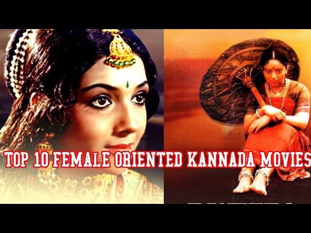 Top 10 Empowering Female-Focused Kannada Movies 🎬