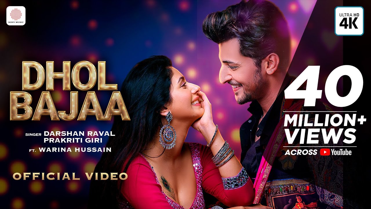 🎶 Dhol Bajaa - Darshan Raval & Prakriti Giri ft. Warina Hussain | Official Video