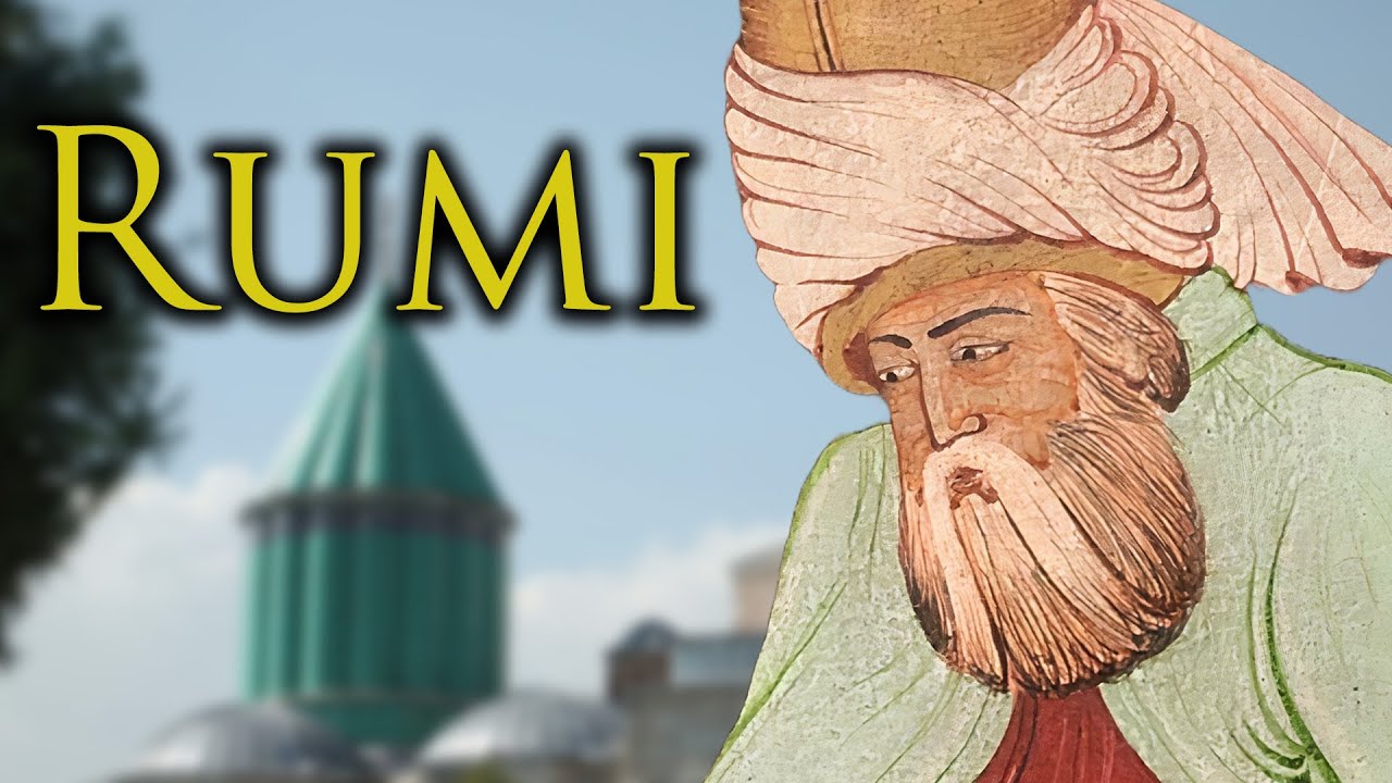 Rumi - The Most Famous Sufi Poet in the World