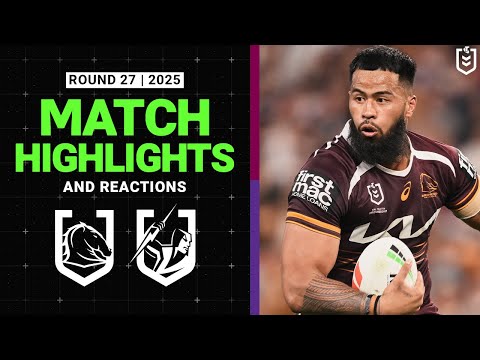 2025 NRL Match Highlights and Reactions | Broncos v Storm | Round 27
