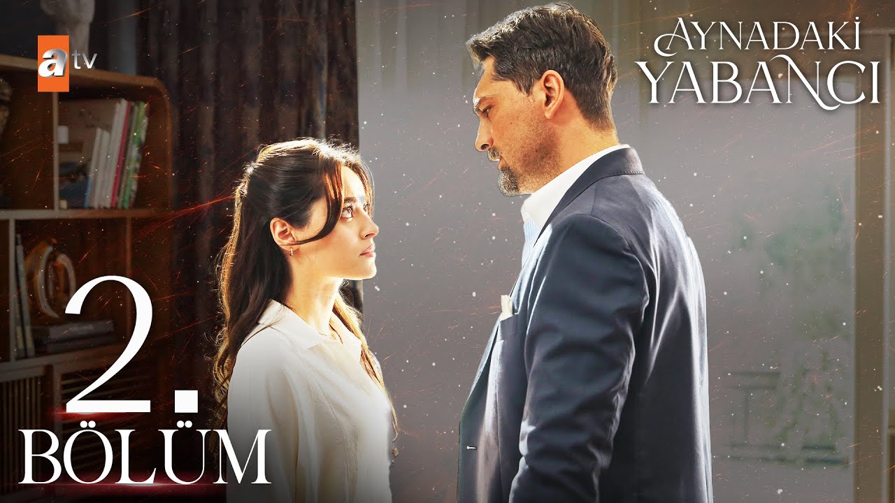 Aynadaki Yabancı 2. Bölüm | atv'de Her Cumartesi 20:00 ✨