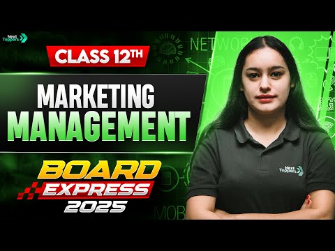 Marketing Management | Class 12 Business Studies Chapter 11 | Board Express