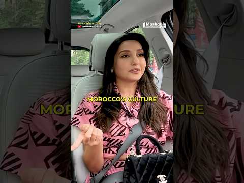Nora Fatehi Discusses Morocco’s Culture And Eating Habits | Mashable India