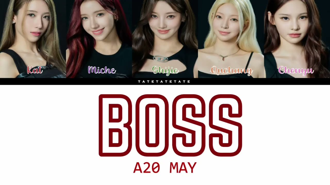 A20 MAY 'BOSS' Colour Coded Lyrics